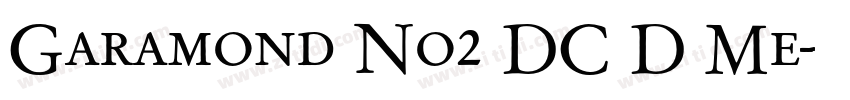 Garamond No2 DC D Me字体转换 Garamond No2 DC D Me字体转换